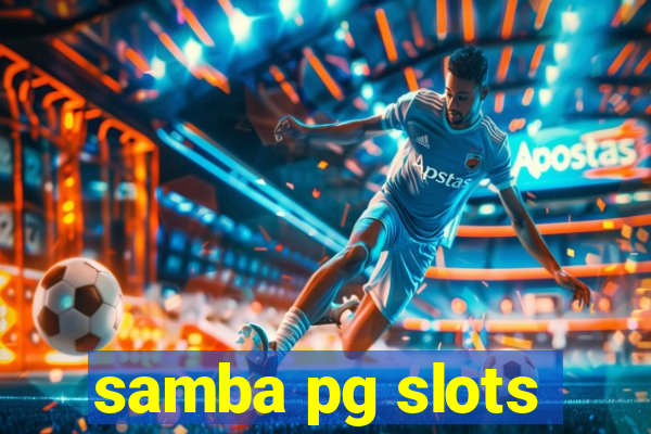 samba pg slots